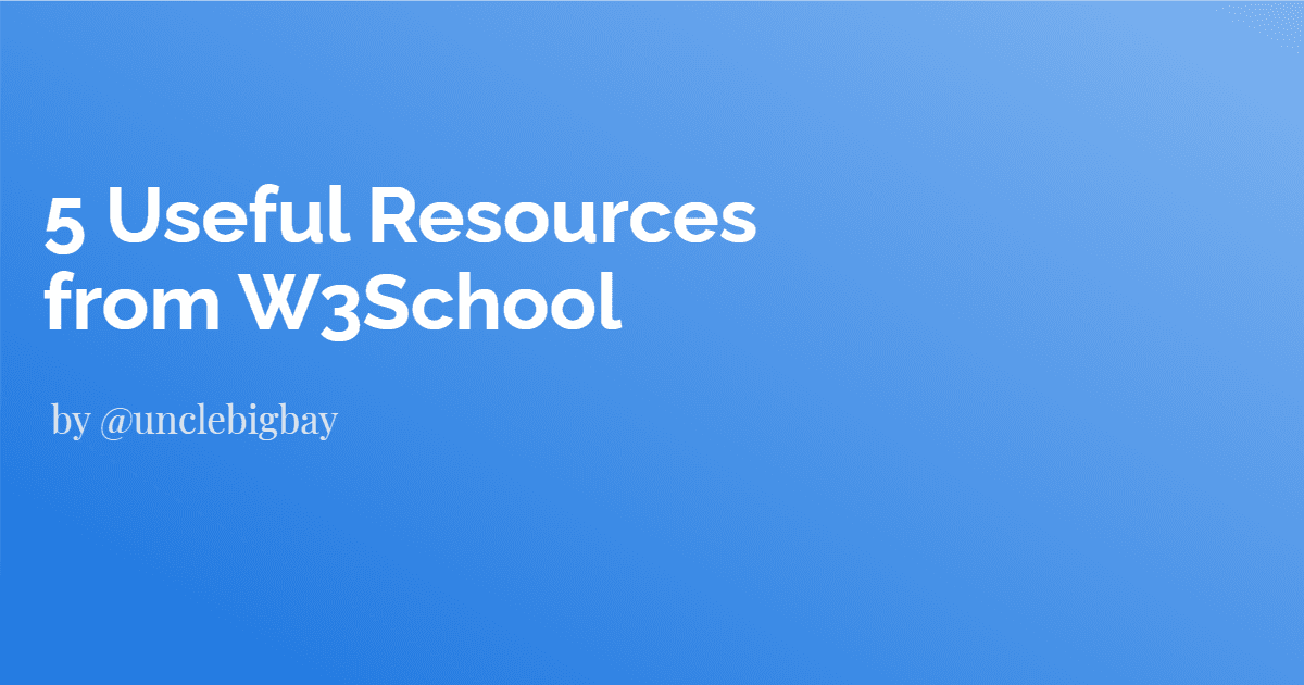 5 Useful Resources from W3School