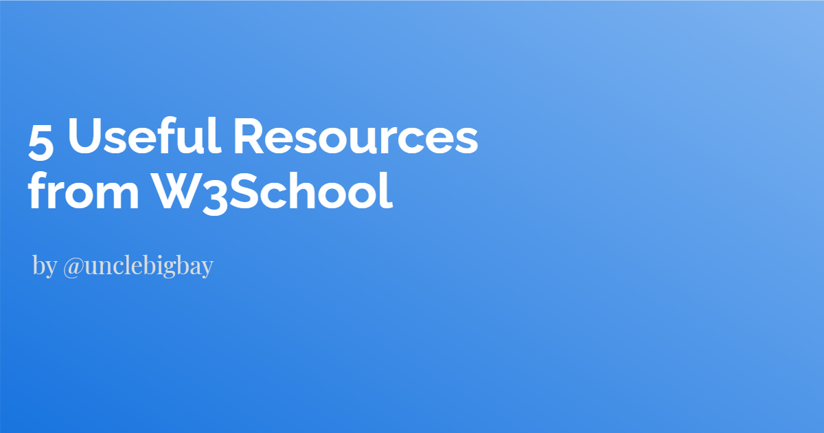 5 Useful Resources from W3School